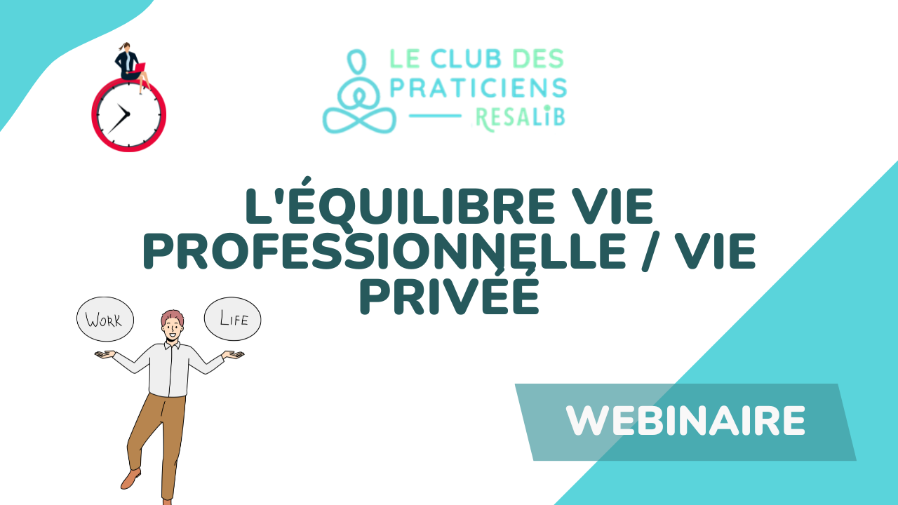 équilibre de vie, webinaire resalib avec yéza luacs, coach et formatrice