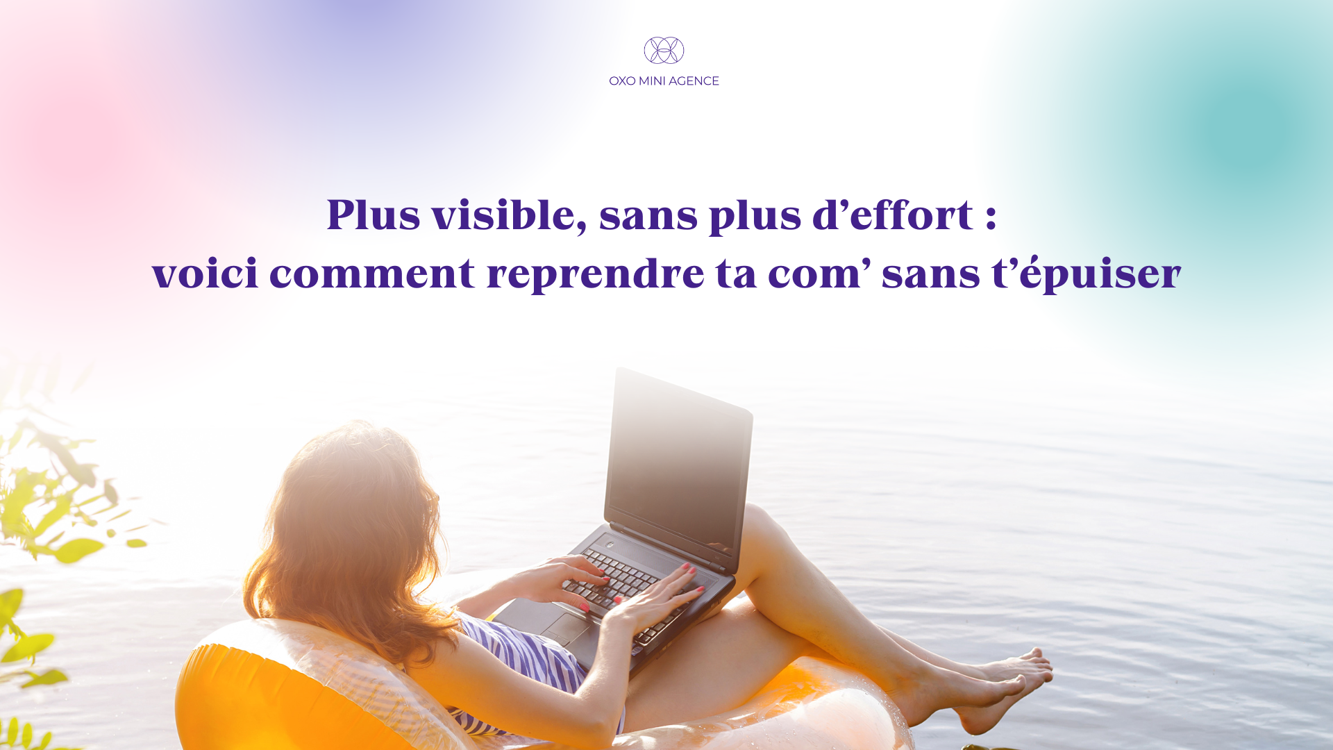 Comment reprendre ta communication sans t'épuiser