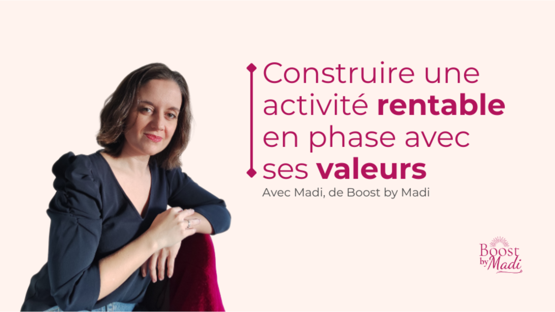 Activité rentable en phase avec ses valeurs