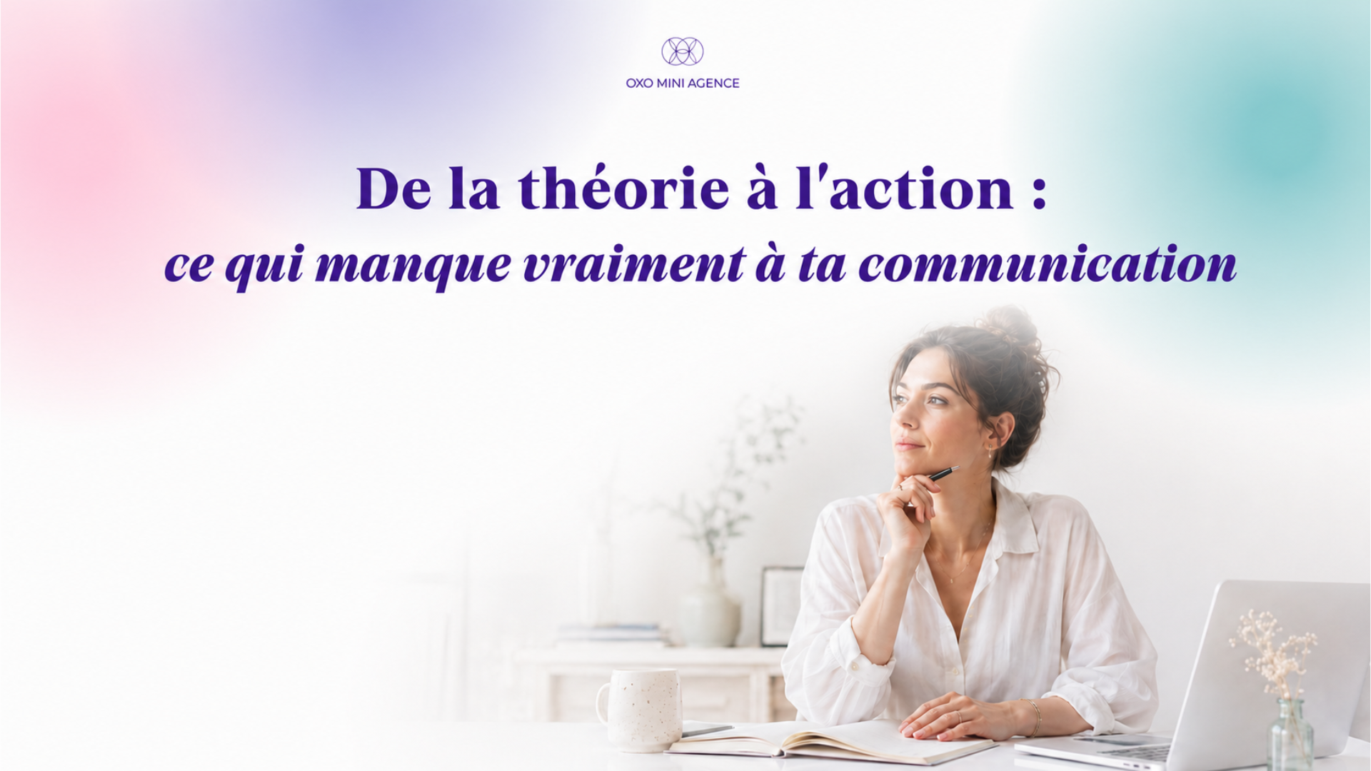 Stratégie de communication pour thérapeute : passer à l’action